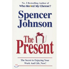 The Present : The Gift That Makes You Happy And Successful At Work And In Life, Transworld Publishers Ltd