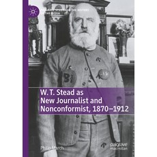 (英文圖書)W. T. Stead as New Journalist and Nonconformist 1870-1912 精裝版, Palgrave MacMillan, 英文