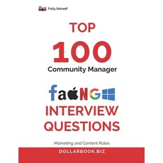 (영문도서)Top 100 Community Manager Interview questions: Fully Solved: Showcase Your Peopl... Paperback, Independently Published, English, 9798298821940