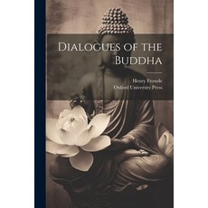 (영문도서) Dialogues of the Buddha Paperback, Legare Street Press, English, 9781021240262