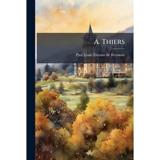 (영문도서)A. Thiers Paperback, Nabu Press, English, 9781245428583