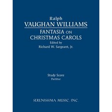 (영문도서) Fantasia on Christmas Carols: Study score Paperback, Serenissima Music, English, 9781608742417