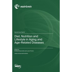 (영문도서)Diet Nutrition and Lifestyle in Aging and Age-Related Diseases Hardcover, Mdpi AG, English, 9783725862948