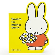 Miffy Flowers for Mother Bunny Children's S하페 Haped Board Book [boardbook]