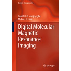 (영문도서) Digital Molecular Magnetic Resonance Imaging Hardcover, Springer, English, 9789819763696