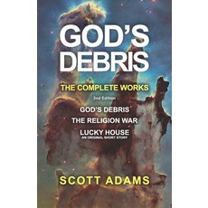 (영문도서) God's Debris: The Complete Works Paperback, Scott Adams, Inc., English, 9798990531604