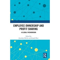 (外文書)Employee Share Ownership and Profit Sharing: A Global Phenomenon Hardcover, Routledge, English