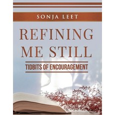 Refining Me Still: Tidbits of Encouragement Paperback, Butterfly Typeface, English, 9781951883232