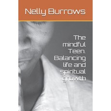 (英文圖書)The mindful Teen. Balancing life and spiritual growth 平裝版, Independently Published, 英文