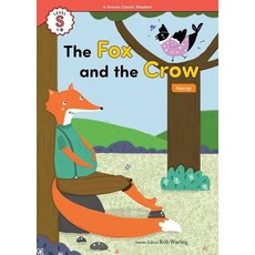 [이퓨쳐] The Fox and the Crow(Aesop) (with QR) (e-future Classic Readers) [따뜻한책방]