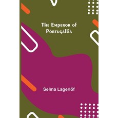 (영문도서) The Emperor of Portugallia Paperback, Alpha Edition, English, 9789354752612
