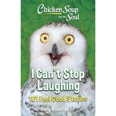 (英文圖書)Chicken Soup for the Soul: I Can't Stop Laughing: 101 Feel-Good Stories 平裝版, Chicken Soup for the Soul, 英文