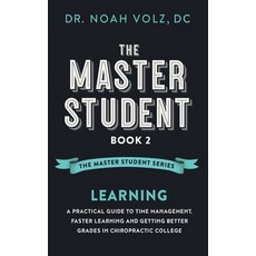 (영문도서) The Master Student: Book 2: LEARNING: A Practical Guide To Time Management Fas... Paperback, Independently Published, English, 9798576554485