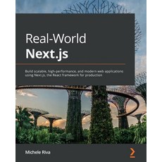 (영문도서) Real-World Next.js: Build scalable high-performance and modern web applications using Next.... Paperback, Packt Publishing, English, 9781801073493