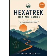 (영문도서)Hexatrek Hiking Guide: Stages Difficulty Camps & Route Planning for a Long-Dis... Paperback, Independently Published, English, 9798182339148