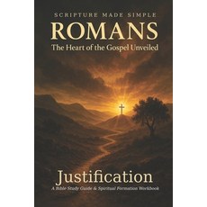 (英文圖書)ROMANS - Justification: The Heart of the Gospel Unveiled 平裝版, Independently Published, English
