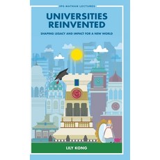 (영문도서)Universities Reinvented: Shaping Legacy and Impact for a New World Hardcover, World Scientific Publishing..., English, 9789819818549