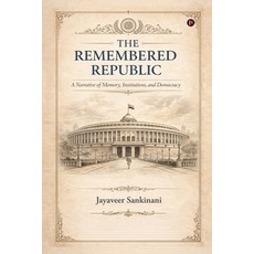 (영문도서)The Remembered Republic Paperback, Notion Press, English, 9798902693833