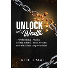 (영문도서) Unlock Debt Wealth Paperback, Independently Published, English, 9798304665438