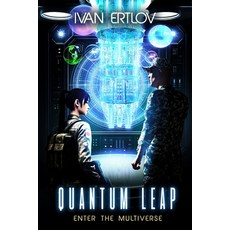 (영문도서)Quantum Leap: Enter the Multiverse Paperback, Independently Published, English, 9798289305220