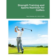 (영문도서) Strength Training and Sports Nutrition for Golfers Paperback, Lulu.com, English, 9781312269293
