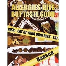 (영문도서) Allergies Bite but Taste Good: Eat at Your Own Risk Paperback, Trafford Publishing, English, 9781698702230