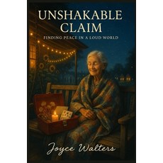 (영문도서)Unshakable Claim: Finding peace in a Loud World: A Memoir of Breathwork Generat... Paperback, Independently Published, English, 9798275166125