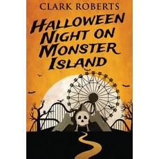 (영문도서) Halloween Night On Monster Island Paperback, Next Chapter, English, 9784867510759