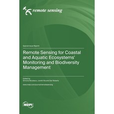 (영문도서) Remote Sensing for Coastal and Aquatic Ecosystems' Monitoring and Biodiversity Management Hardcover, Mdpi AG, English, 9783036575209