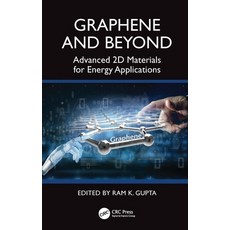 (영문도서)Graphene and Beyond: Advanced 2D Materials for Energy Applications Hardcover, CRC Press, English, 9781032975948