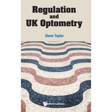 (영문도서) Regulation and UK Optometry Hardcover, World Scientific Publishing..., English, 9789811261442