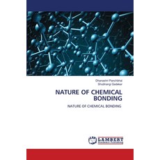 (영문도서)Nature of Chemical Bonding Paperback, LAP Lambert Academic Publis..., English, 9786209238673