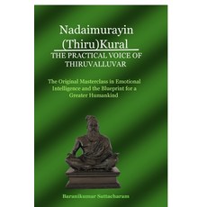 (영문도서)Nadaimurayin (Thiru)Kural - The Practical Voice of Thiruvalluvar: The Original M... Paperback, Notion Press, English, 9798901127872