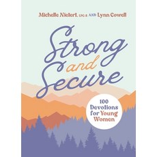 (영문도서) Strong and Secure: 100 Devotions for Young Women Hardcover, Zonderkidz, English, 9780310144076