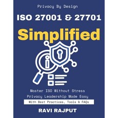 (英文圖書)ISO 27001 & 27701 Simplified: Master ISO Privacy Compliance Fast-Track 27001 Imp... 平裝版, Independently Published, 英文