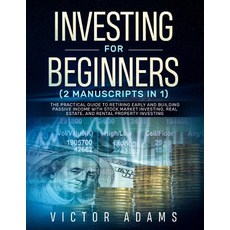 (영문도서) Investing for Beginners (2 Manuscripts in 1): The Practical Guide to Retiring Early and Build... Paperback, Charlie Piper, English, 9781989638071