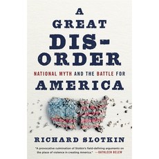 (영문도서) A Great Disorder: National Myth and the Battle for America Hardcover, Belknap Press, English, 9780674292383