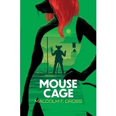 (영문도서) Mouse Cage Paperback, Independently Published, English, 9798827231592