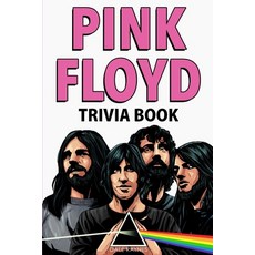 Pink Floyd Trivia Book Paperback, Bridge Press, English, 9781955149068