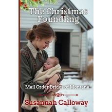 (영문도서)The Christmas Foundling Paperback, Independently Published, English, 9798275373493