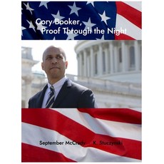 (영문도서)Cory Booker Proof Through the Night Hardcover, Amorphous Publishing Guild, English, 9781949818482