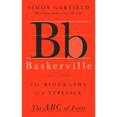 (영문도서) Baskerville: The Biography of a Typeface Hardcover, W. W. Norton & Company, English, 9781324086208