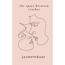 (英文圖書)The space between crashes 平裝版, Jasmeet Kaur, 英文