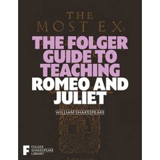 (영문도서) The Folger Guide to Teaching Romeo and Juliet Paperback, Simon & Schuster, English, 9781982105686