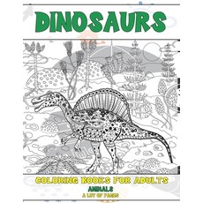 Coloring Books for Adults A Lot of pages - Animals - Dinosaurs Paperback, Independently Published, English, 9798598433164