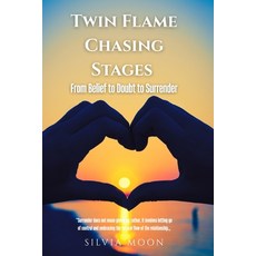 (영문도서)Twin Flame Chasing Stages: From Belief to Doubt to Surrender Paperback, Independently Published, English, 9798244504415