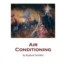 (영문도서) Air Conditioning: Novel - speculative fiction Paperback, Lulu.com, English, 9781008908871