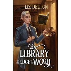 (영문도서)The Library at the Edge of the Wood Paperback, Tourmaline & Quartz Publishing, English, 9781954663336