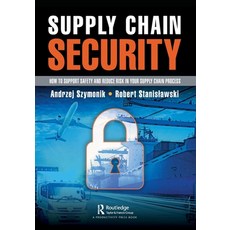 (영문도서) Supply Chain Security: How to Support Safety and Reduce Risk In Your Supply Chain Process Paperback, Productivity Press