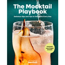 (영문도서)The Mocktail Playbook: Delicious Sips for Every Day Hardcover, Hearst Home, English, 9781958395707 Hearst Home, English, 9781958395707